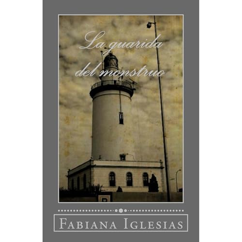La guarida del monstruo Audiolibro Por Fabiana Iglesias arte de portada