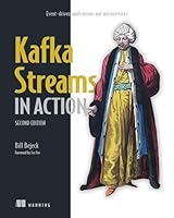 Kafka Streams in Action, 2nd Edition: Event-driven applications and microservices Cover