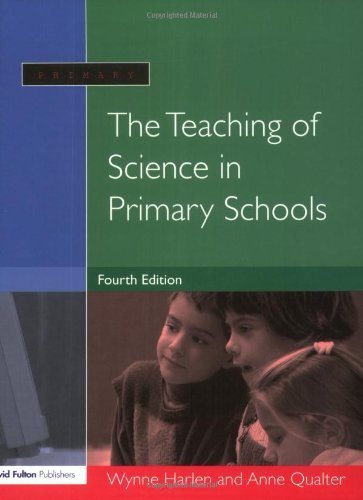 By Wynne Harlen OBE The Teaching of Science in Primary Schools (4th Edition) [Paperback]