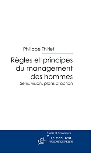 Télécharger Règles et principes du management des hommes (ESSAIS ET DOCUM) PDF