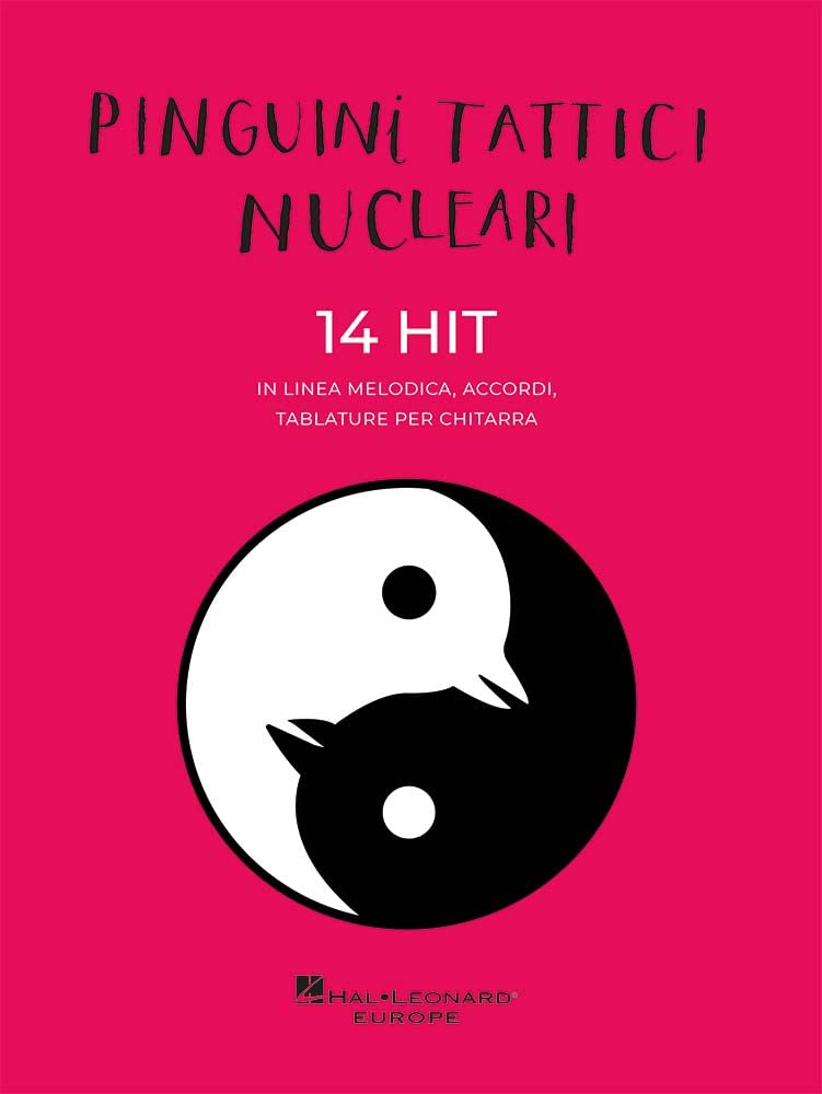 Pinguini Tattici Nucleari: 14 Hit | Raccolta di Spartiti Chitarra con Accordi e Tablature | Pop Rock Italiano | Libro Musicale per Chitarristi e Fan | Edizione Hal Leonard per Studio e Performance