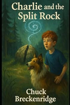 Paperback Charlie and the Split Rock (The Split Rock Trilogy) Book