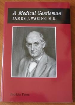Paperback A Medical Gentleman: James J. Waring, M.D Book