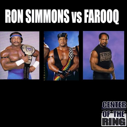 Episode 10: Ron Simmons Vs Farooq