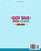 Easy Bake Oven Cookbook for Kids: Simple, Safe, and Delicious Recipes for Little Chefs. Spark Creativity with Fun Recipes and Safety Tips—Ideal for Young Bakers Making Tasty Treats & Memories #1