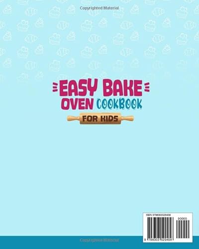 image for Easy Bake Oven Cookbook for Kids: Simple, Safe, and Delicious Recipes 