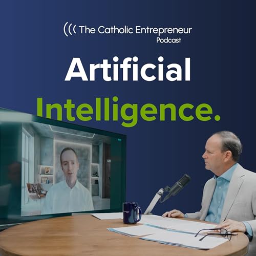 Artificial Intelligence and Your Catholic Business or Ministry &mdash; Matthew Sanders