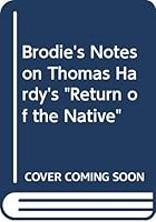 Brodie's Notes on Thomas Hardy's "Return of the Native" 0330502344 Book Cover