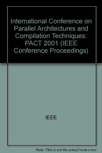 Proceedings: 2001 International Conference on Parallel Architectures ...