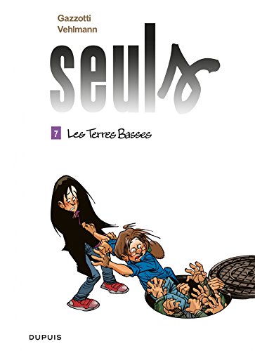 Télécharger Seuls - Tome 7 - Les terres basses PDF
