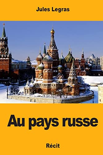 Au pays russe (French Edition)