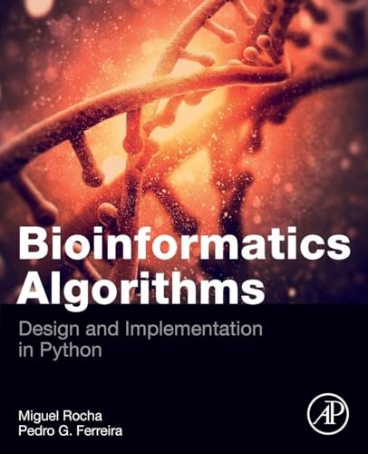 Bioinformatics Algorithms: Design and Implementation in Python view 2