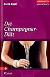 Die Champagner-Diät - Hera Lind