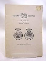 COMMEMORATIVE MEDALS OF THE RIGHT HONOURABLE HORATIO LORD VISCOUNT NELSON 0951070207 Book Cover