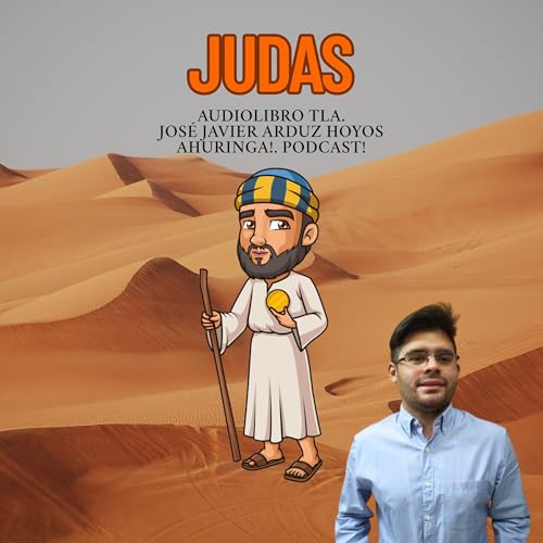Page de couverture de Audiolibro Judas. TLA. José Javier Arduz Hoyos