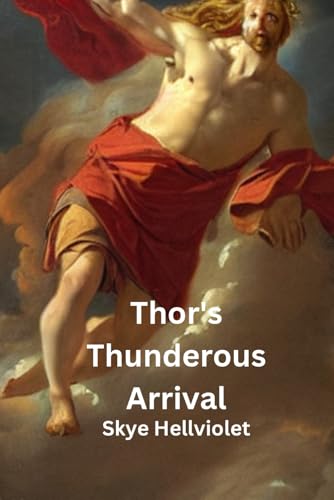 Thor's Thunderous Arrival (Norse Myths)