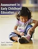 Assessment in Early Childhood Education with Enhanced Pearson eText -- Access Card Package (7th Edition)