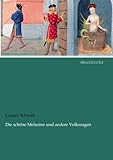 Die schoene Melusine und andere Volkssagen - Gustav Schwab