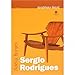 Sergio Rodrigues - 2 Edi&Atilde;&sect;&Atilde;&pound;o