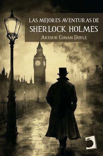 Las mejores aventuras de Sherlock Holmes Las mejores aventuras de Sherlock Holmes