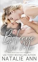 Believe In Me: A Steamy Second Chance Small Town Romance Story (Paradise Place) B0D742WBG3 Book Cover