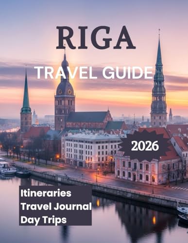 Riga Travel Guide 2026: Discover Latvia's Capital