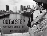Out of Step: Faces of Straight Edge 0615158846 Book Cover
