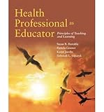 Health Professional as Educator: Principles of Teaching and Learning (Paperback) - Common