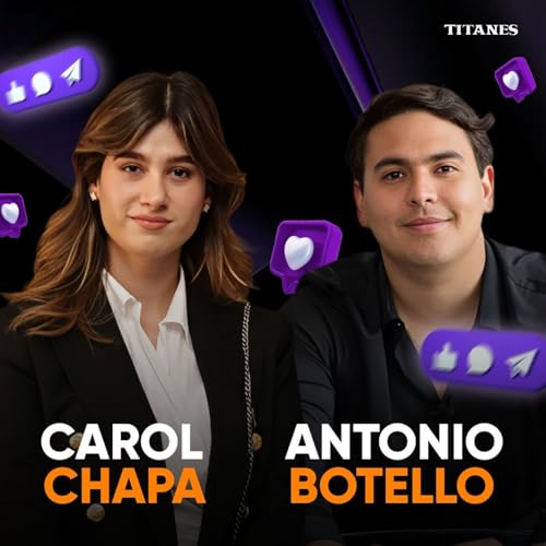 C&oacute;mo construir una marca personal con prop&oacute;sito con Carol Chapa y Antonio Botello | Episodio Especial Panel FOLI 2025