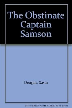 Hardcover THE OBSTINATE CAPTAIN SAMSON Book