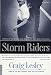 Storm Riders: A Novel