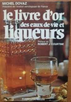 Hardcover LE LIVRE D'OR DES EAUX-DE-VIE ET LIQUEURS [French] Book