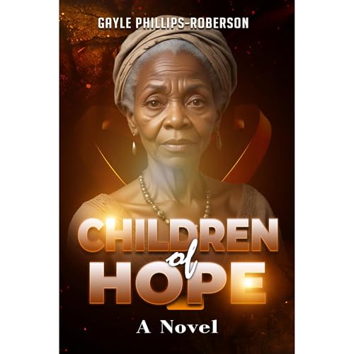 Gayle Phillips-Roberson presents Children of Hope episode artwork
