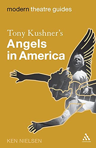 Tony Kushner's Angels in America (Modern Theatre Guides)