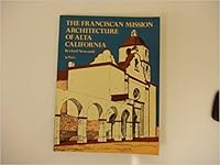 The Franciscan Mission Architecture of Alta California 048621740X Book Cover