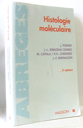 HISTOLOGIE MOLECULAIRE. 5ème édition