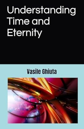 Understanding Time and Eternity