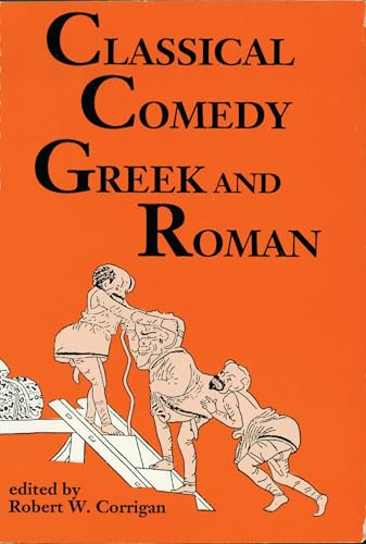 Classical Comedy: Greek and Roman: Six Plays (Applause Books)