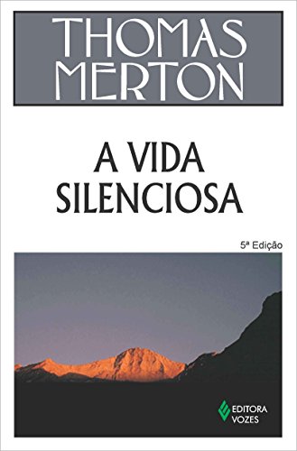 A Vida Silenciosa (Em Portugues do Brasil) [Portuguese] 853262703X Book Cover