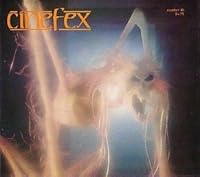 CINEFEX . . . THE JOURNAL OF CINEMATIC ILLUSIONS: NUMBER 10 - OCTOBER 1982 B000ORBAFI Book Cover