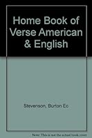 The Home Book of Verse; American and English 2 Volumes B00125S3A6 Book Cover