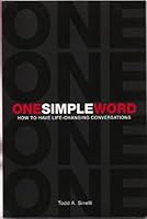 One Simple Word: How to Have Life-Changing Conversations 1887357041 Book Cover
