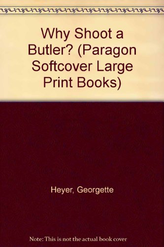 Why Shoot a Butler? (Paragon Softcover Large Pr... 0745132065 Book Cover