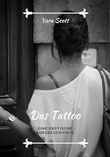 Das Tattoo. Eine erotische Kurzgeschichte