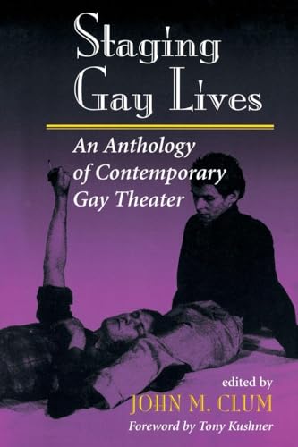Staging Gay Lives: An Anthology Of Contemporary Gay Theater