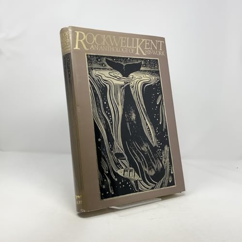 Rockwell Kent: An Anthology of His Works