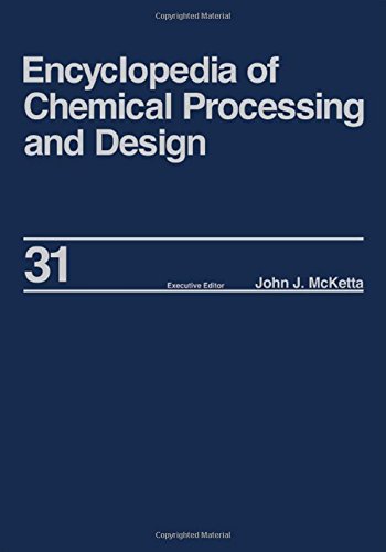 CRC Press Encyclopedia of Chemical Processing and Design: Volume 31 - Natural Gas Liquids and Natural Gasoline to Offshore Process Piping: High Performance Alloys