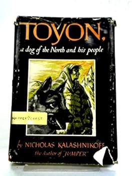 Hardcover Toyon A Dog Of The North And Its People Book