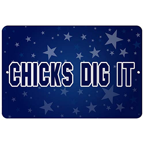 Makoroni - Chicks DIG IT USA Design 12x18 inc Aluminum Decorative Wall Street Sign