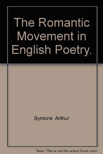 The Romantic Movement in English Poetry. 0877530386 Book Cover